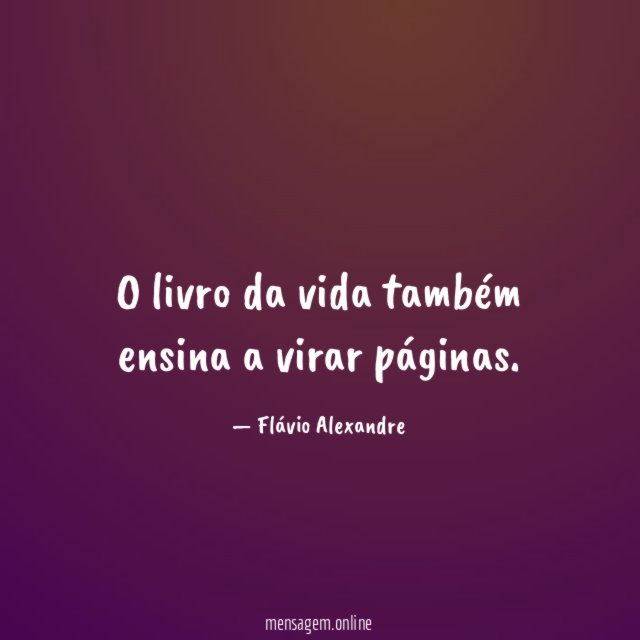 O livro da vida também ensina a virar páginas