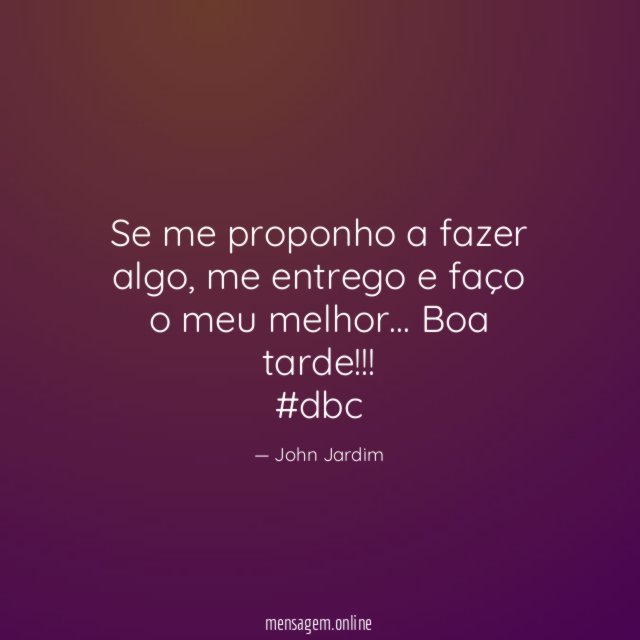 Se me proponho a fazer algo