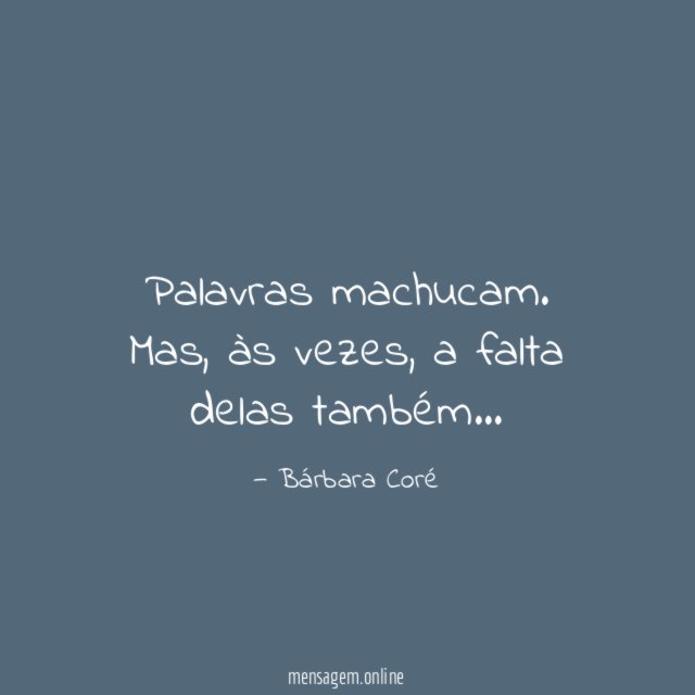 Palavras machucam