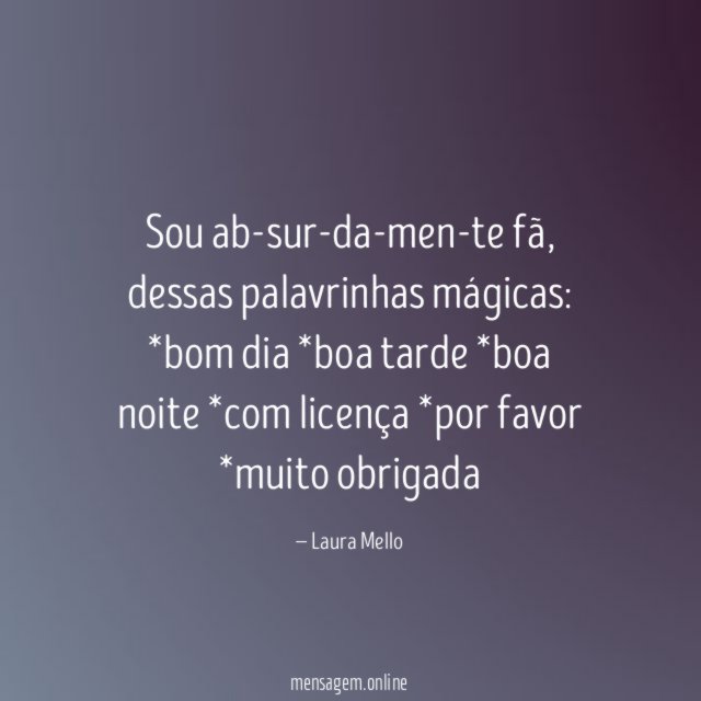 Sou ab-sur-da-men-te fã