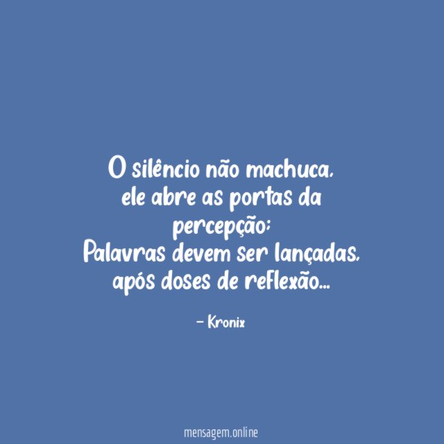 O silêncio não machuca