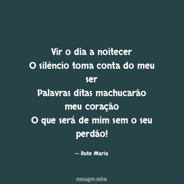 Vir o dia a noitecer O silêncio toma conta