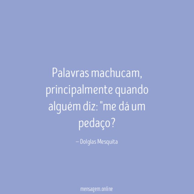 Palavras machucam