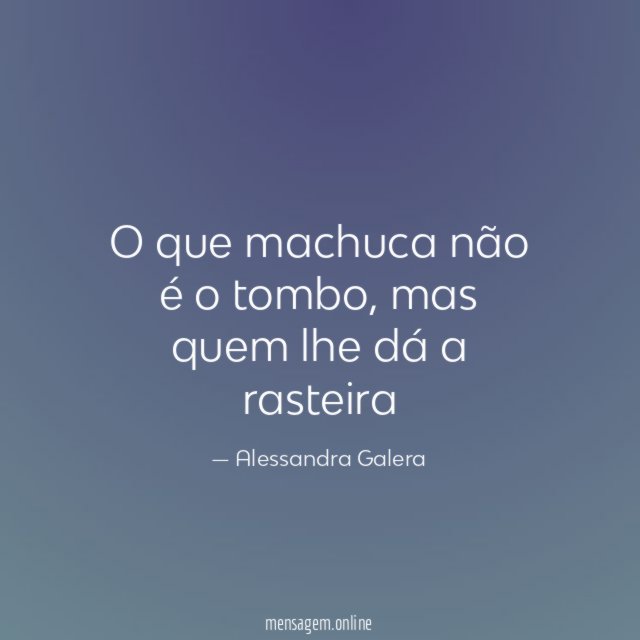 O que machuca não é o tombo