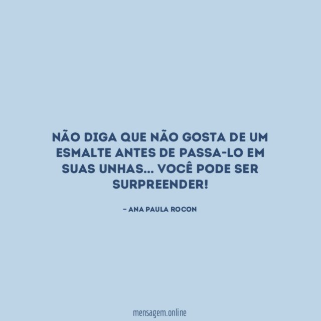 Não diga que não gosta de um esmalte