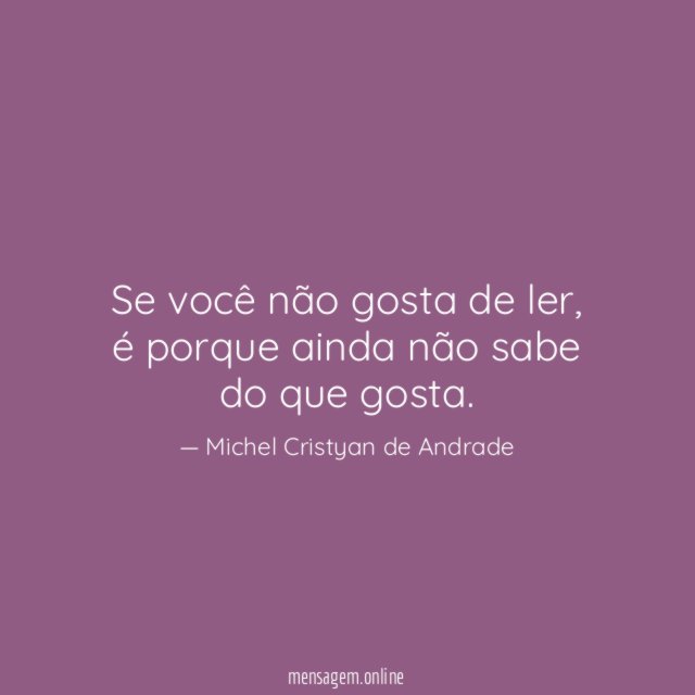 Se você não gosta de ler