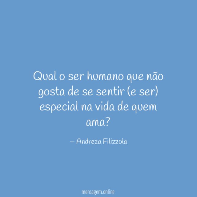 Qual o ser humano que não gosta de