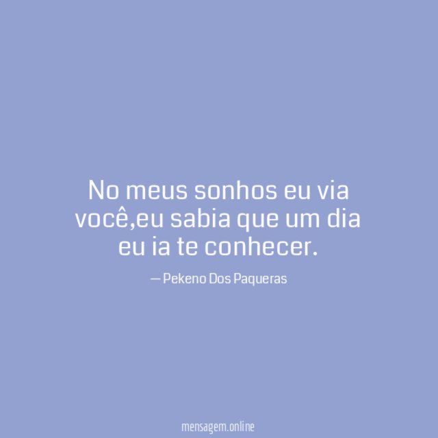 No meus sonhos eu via você