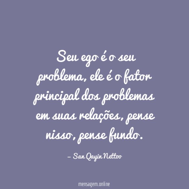 Seu ego é o seu problema