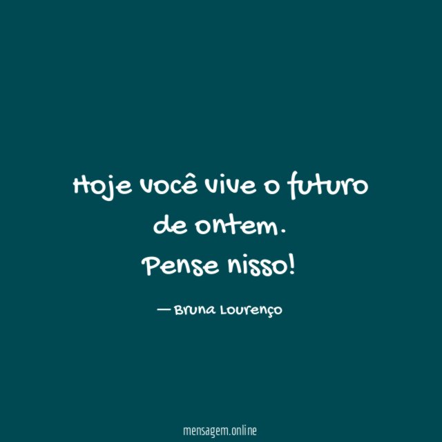 Hoje você vive o futuro de ontem