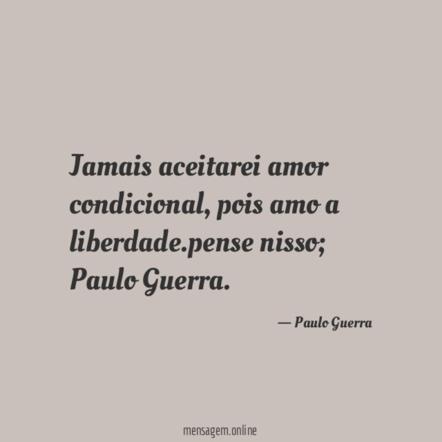 Jamais aceitarei amor condicional