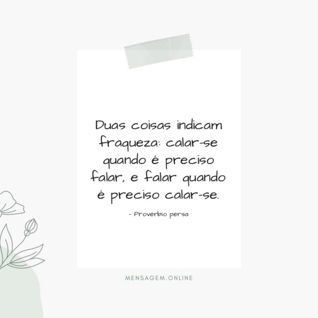 Duas coisas indicam fraqueza