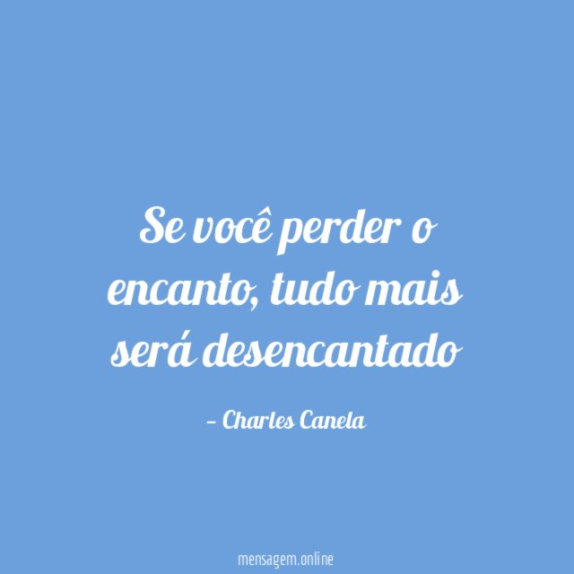 Se você perder o encanto