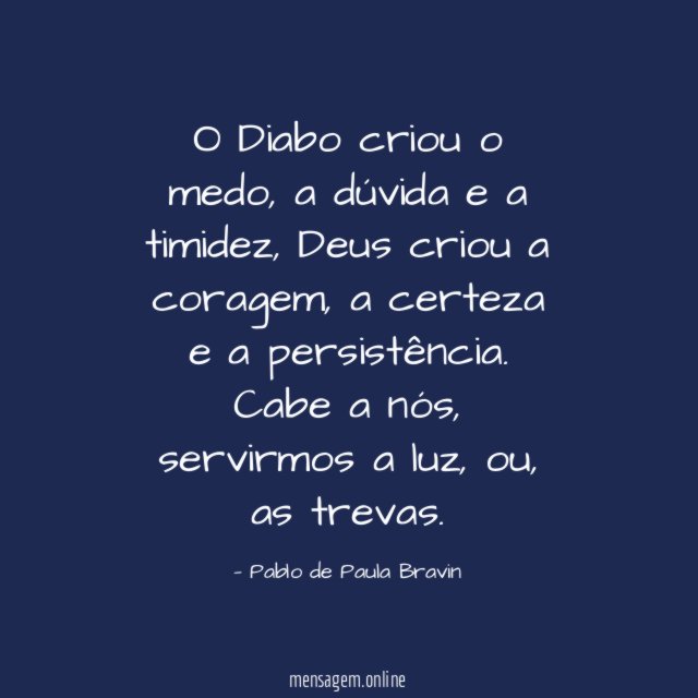 O Diabo criou o medo