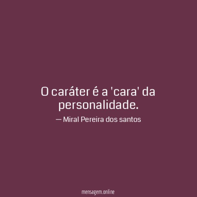 O caráter é a 'cara' da personalidade