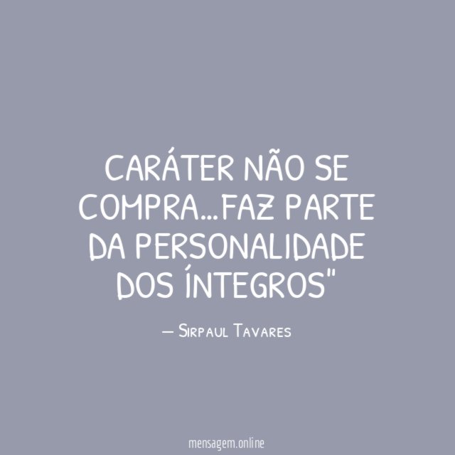 CARÁTER NÃO SE COMPRA