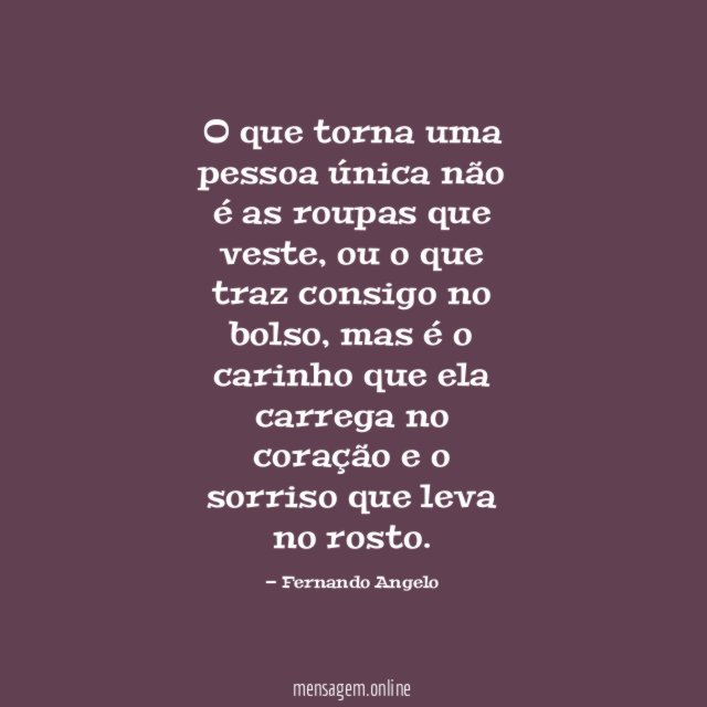 O que torna uma pessoa única não é as roupas que veste