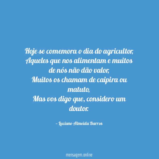 Hoje se comemora o dia do agricultor
