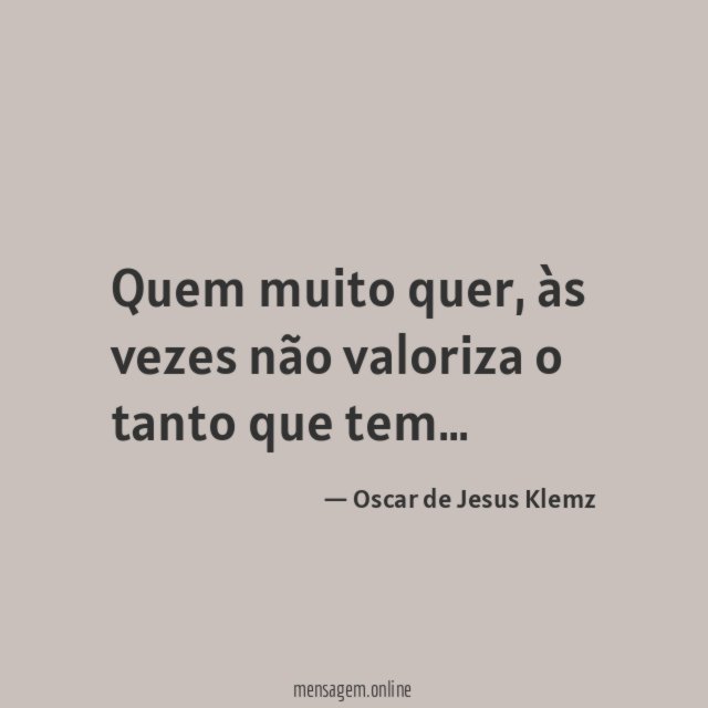 Quem muito quer