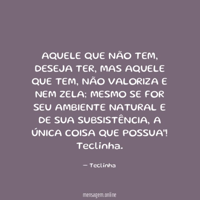 AQUELE QUE NÃO TEM