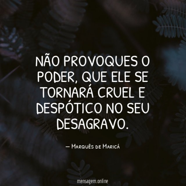 Não provoques o Poder
