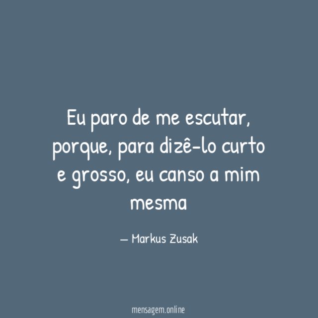 Eu paro de me escutar