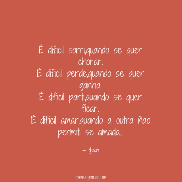 É dificil sorri