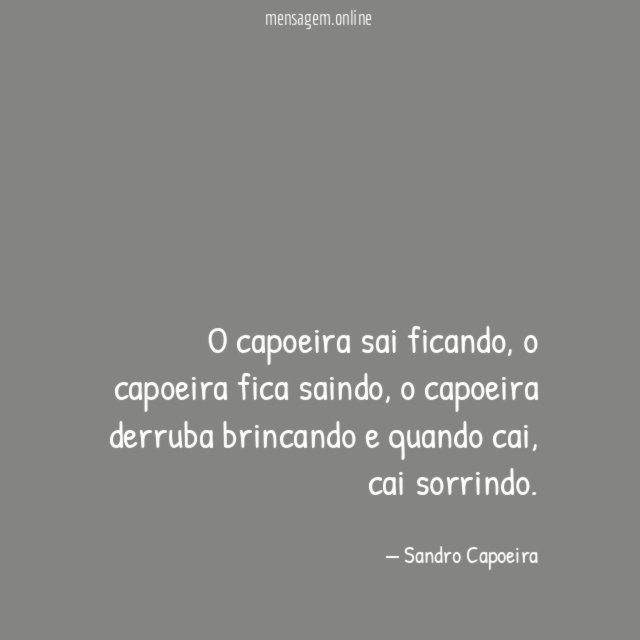 O capoeira sai ficando