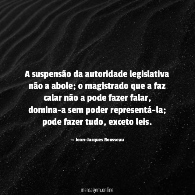 A suspensão da autoridade legislativa não a abole