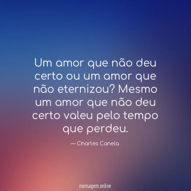 Um amor que não deu certo ou um