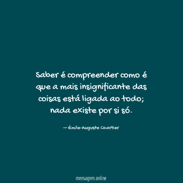Saber é compreender como é que a mais