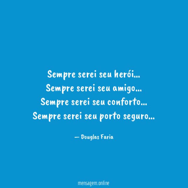 Sempre serei seu herói