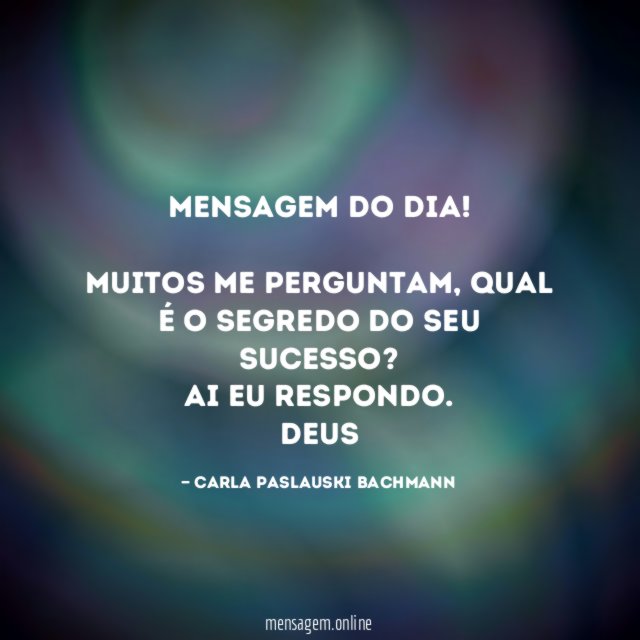 Mensagem do dia!