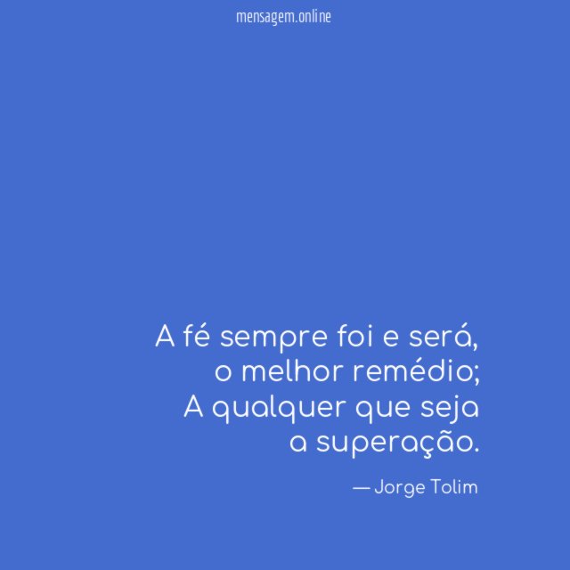 A fé sempre foi e será