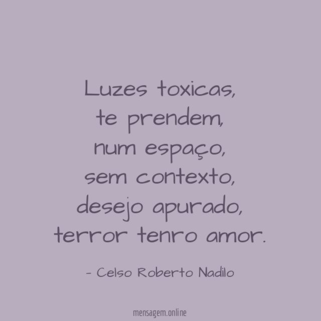luzes toxicas