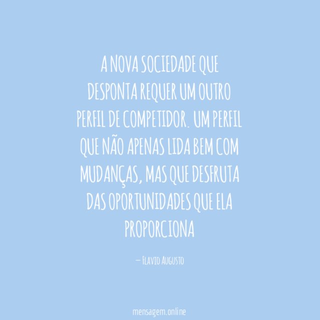 A nova sociedade que desponta requer um outro perfil de competidor