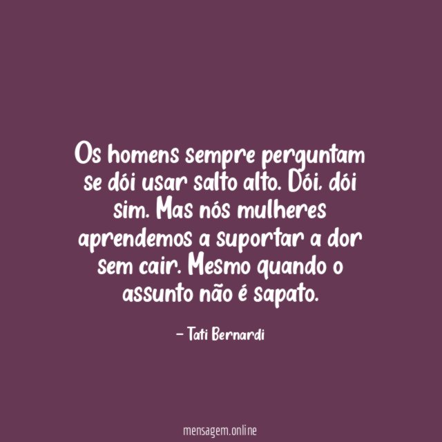 Os homens sempre perguntam se dói usar salto alto