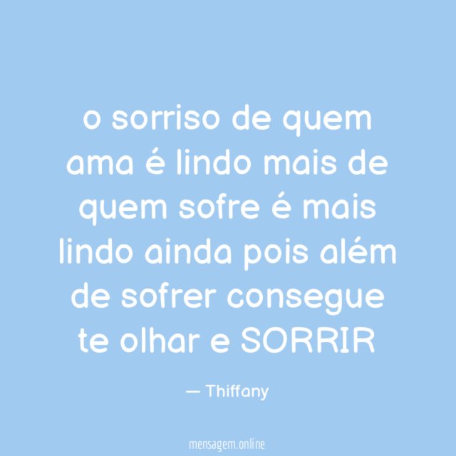 o sorriso de quem ama é lindo mais de