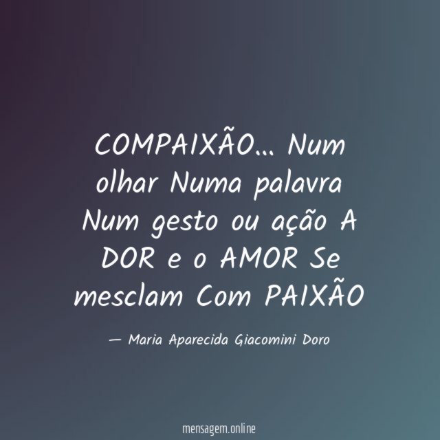 COMPAIXÃO…