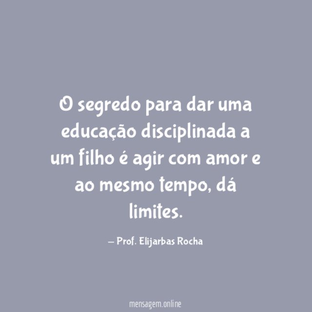 O segredo para dar uma educação disciplinada a