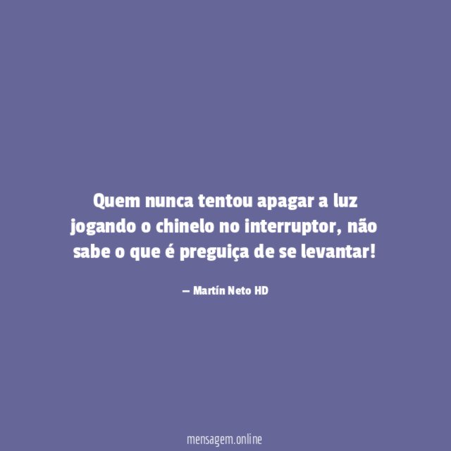 Quem nunca tentou apagar a luz jogando o chinelo no interruptor