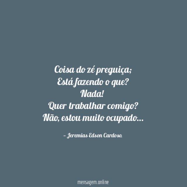 Coisa do zé preguiça