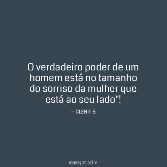 O verdadeiro poder de um homem está no