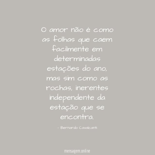 O amor não é como as folhas que