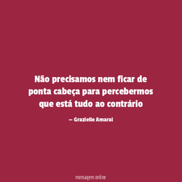 Não precisamos nem ficar de ponta cabeça para