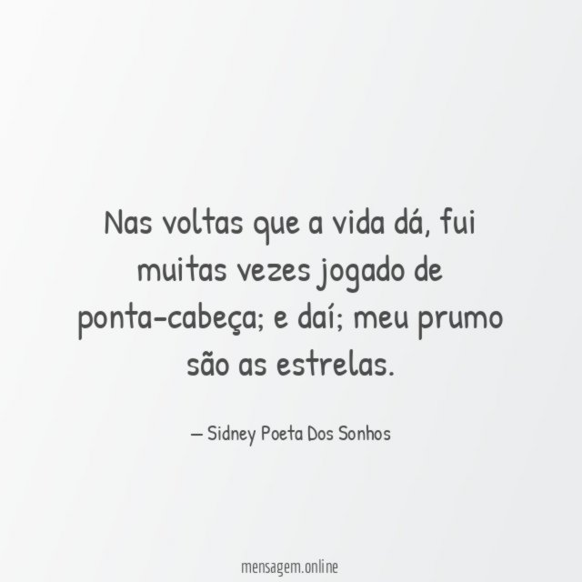 Nas voltas que a vida dá
