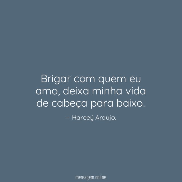 Brigar com quem eu amo