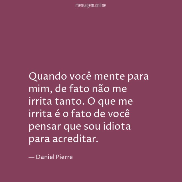 Quando você mente para mim