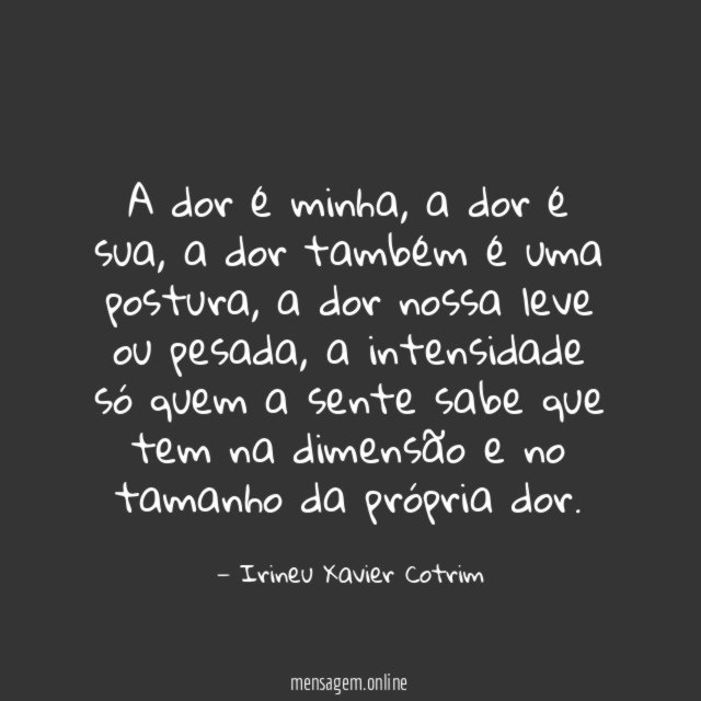 A dor é minha