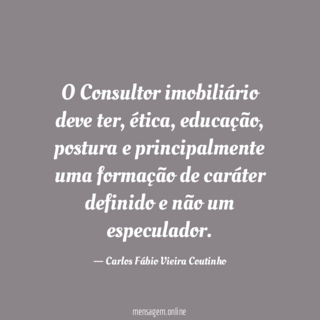 O Consultor imobiliário deve ter